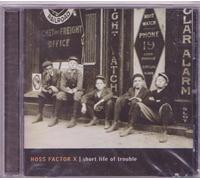 Hoss Factor X - Short Life of Trouble