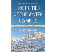Host Cities of the Winter Olympics: Between Urban and Regional Development
