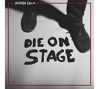 Hostage Calm - Die on Stage