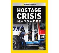 Hostage Crisis Massacre