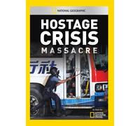 Hostage Crisis Massacre