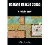 Hostage Rescue Squad: A Solitaire Game