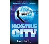 Hostile City - Iain Kelly - Book Guild Publishing - ebook (ePub) - Livre