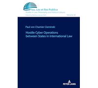 Hostile Cyber Operations between States in International Law