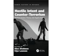 Hostile Intent And Counter-Terrorism: Human Factors Theory And Application (Human Factors In Defence) (Hardcover) Alex Stedmon, Glyn Lawson, Professor Don Harris, Dr Eduardo Salas (Auteur)