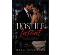Hostile Intent: In this world, power is everything… until it becomes personal.