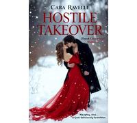 Hostile Takeover: Christmas Edition: Naughty, nice… or just deliciously forbidden.