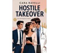 HOSTILE TAKEOVER: Special Edition: Love and Vengeance in Geneva