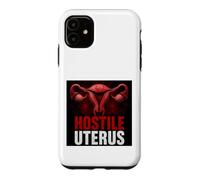 Hostile Uterus Pro Choice, féministe, Droits des Femmes, colère et Amusement Coque pour iPhone 11