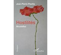 Hostilités Nouvelles - Jean-Pierre Pisetta - L'harmattan - broché - Nouvelles