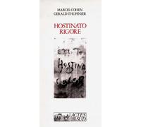 Marcel Cohen, Gérald Thupinier – Hostinato Rigore – Livre – Actes Sud