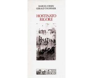 Hostinato rigore Marcel Cohen (Auteur), Gérald Thupinier (Auteur)
