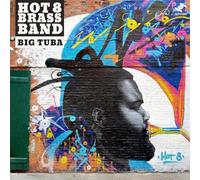 Hot 8 Brass Band - Big Tuba [Import]