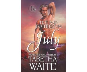 Hot and Bothered in July