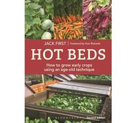 Hot Beds: How to grow early crops using an age-old technique