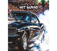 HOT BURNS: This edition featuring Hot Dragsters in action is part of the Colouring Book series with guiding example pictures.