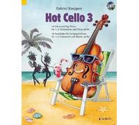 Hot Cello 3: 18 Advanced Pop Pieces. 1-2 cellos and piano ad libitum.