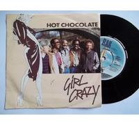 HOT CHOCOLATE Girl Crazy 7" vinyl