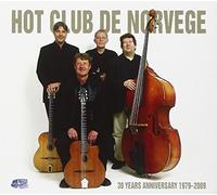 Hot Club de Norvège : 30 Years Anniversary 1979-2009