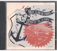Hot Club De Paris - Drop til It Pops [Import]