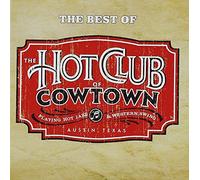 Hot Club of Cowtown - Best of The Hightone Years