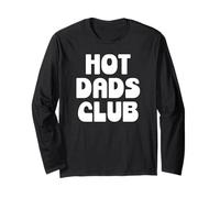 Hot Dad Club Cool Dads I Love Hot Daddy Wife Husband Fathers Manche Longue
