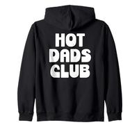 Hot Dad Club Cool Dads I Love Hot Daddy Wife Husband Fathers Sweat à Capuche
