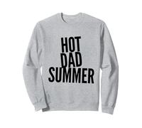 Hot Dad Summer Fête des Pères Vacances d'été Papas Père Fun Sweatshirt