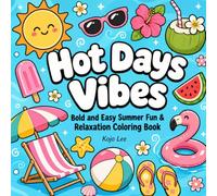 Hot Days Vibes: Bold and Easy Summer Fun & Relaxation Coloring Book