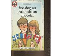 Hot-dog ou petit pain au chocolat: - VIVRE AUJOURD'HUI, JUNIOR DES 8/9 ANS