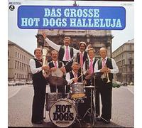 HOT DOGS - HOT DOGS / DAS GROSSE HOT DOGS HALLELUJA / 1977 / Bildhülle / EMI # 1 C 065-32 431 / Deutsche Pressung / 12" Vinyl Langspiel Schallplatte /