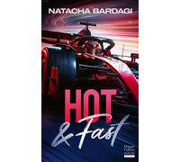 Natacha Bardagi – Hot & Fast – Une romance dans le milieu impitoyable de la F1 – Broché