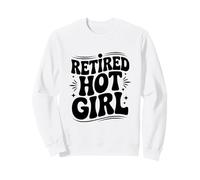 Hot Girl à la Retraite Vibes Fun Summer Sweatshirt