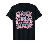 Hot Girls are Bad At Math Blagues Scolaires Confiance T-Shirt Graphique avec Valeur