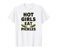 Hot Girls Eat Pickles Awesome Foodie Pickle Loving Tees T-Shirt