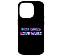 Hot Girls Love Wubz EDM Dubstep House Techno Rave Festival Coque pour iPhone 14 Pro