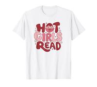 Hot Girls Read Book Lover Feminist Reader T-Shirt