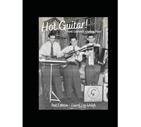 Hot Guitar!: Hank Garland's Working Years