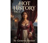 Hot History: Vol. 1