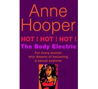 Hot! Hot! Hot!: The Body Electric