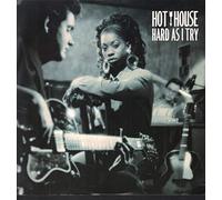 Hot House - Hard as I try [Vinyl Single]