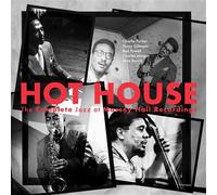 Hot House : The Complete Jazz At Massey Hall Recordings Édition Limitée CD