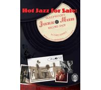 Hot Jazz for Sale: Hollywood's Jazz Man Record Shop