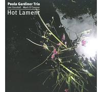 Hot Lament by Paula Gardiner [CD] NEUF