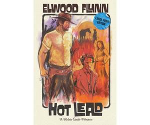 Hot Lead: Large Print Edition