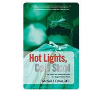 Hot Lights, Cold Steel Michael J. Collins (Auteur)