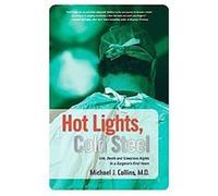 Hot Lights, Cold Steel Michael J. Collins (Auteur)