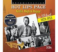 Hot Lips Page : Feelin’ High & Happy - His 48 Finest • 1929-1953