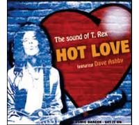 Hot Love Featuring Dave Ashby - Sound of T-Rex: Hot Love