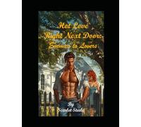 Hot Love Right Next Door:: Enemies to Lovers